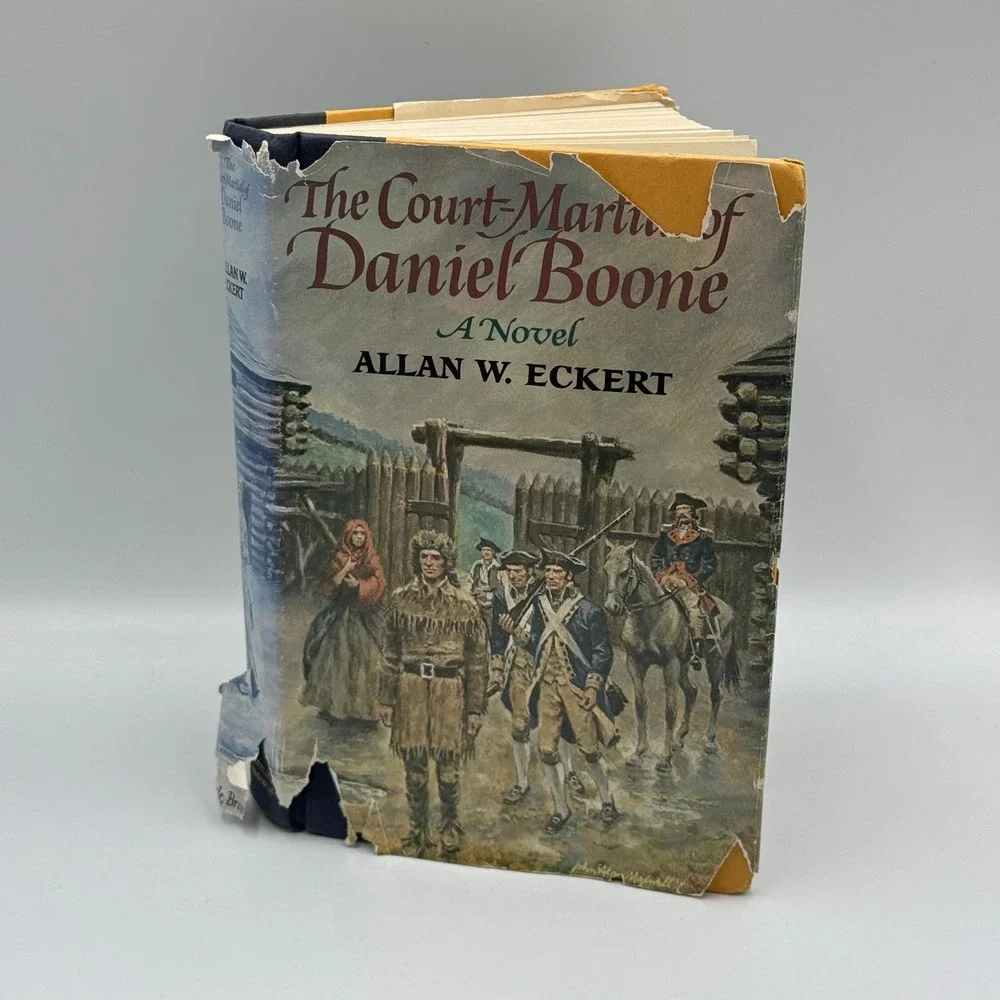 The Court-Martial of Daniel Boone Allan W Eckert First Edition 1973 Hardcover